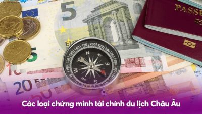 Chứng minh tài chính du lịch Châu Âu